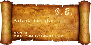 Valent Bertalan névjegykártya